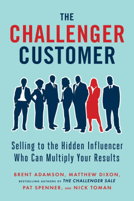 Adamson - The challenger customer: selling to the hidden influencer who can multiply your results