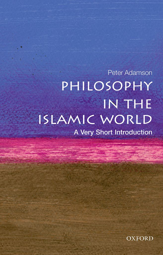 Philosophy in the Islamic World A Very Short Introduction VERY SHORT - photo 1