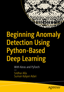 Adari Suman Kalyan - Beginning Anomaly detection using Python-based deep learning: with Keras and PyTorch
