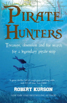 Chatterton John - Pirate hunters: the search for the lost treasure ship of a great buccaneer