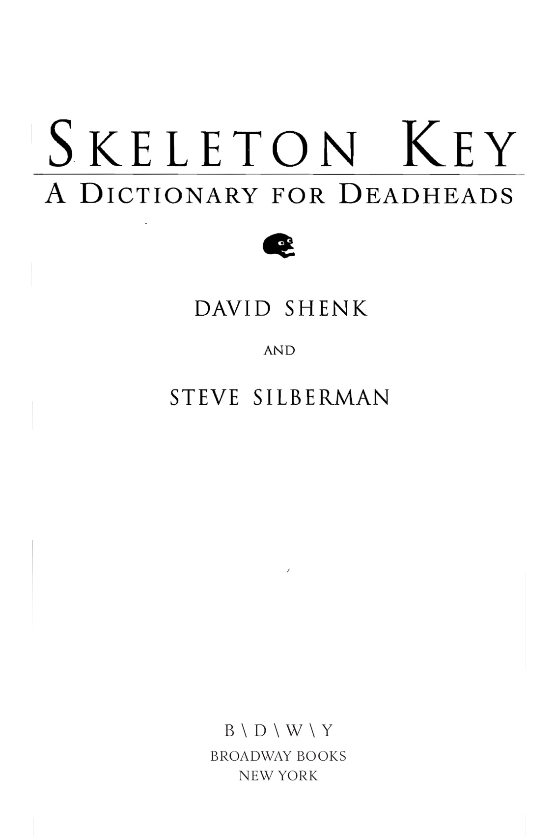 Copyright 1994 by David Shenk and Steve Silberman All rights reserved - photo 4