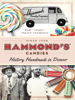 Thompson - Hammonds Candies History Handmade in Denver