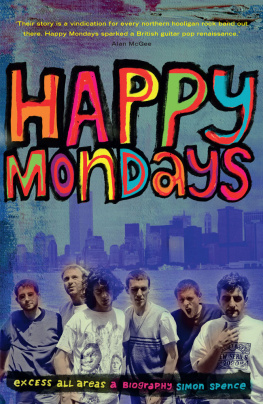 Spence Happy Mondays: excess all areas