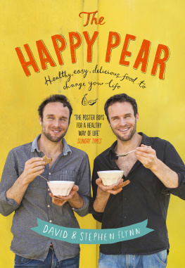 Flynn David - The Happy Pear: recipes and stories from the first ten years