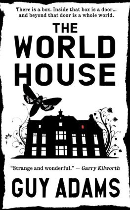 Guy Adams The World House