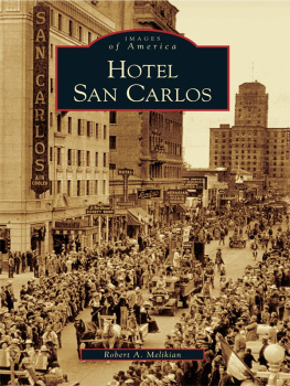 Melikian Robert A. - Hotel San Carlos