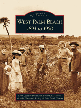 Drake Lynn Lasseter - West Palm Beach, 1890 to 1950