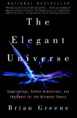 Greene - The elegant universe: superstrings, hidden dimensions, and the quest for the ultimate theory