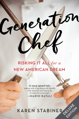 Miller Jonah Generation chef: risking it all for a new American dream