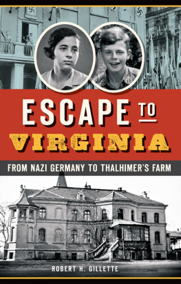 Angress Werner T. - Escape to Virginia: from Nazi Germany to Thalhimers farm