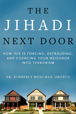 Mehlman-Orozco - The Jihadi next door: how Isis is forcing, defrauding, and coercing your neighbor into terrorism
