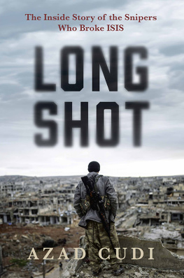 Cudi - Long shot: the inside story of the snipers who broke ISIS