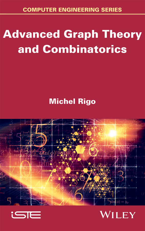 Series Editor Valrie Berth Advanced Graph Theory and Combinatorics Michel - photo 1