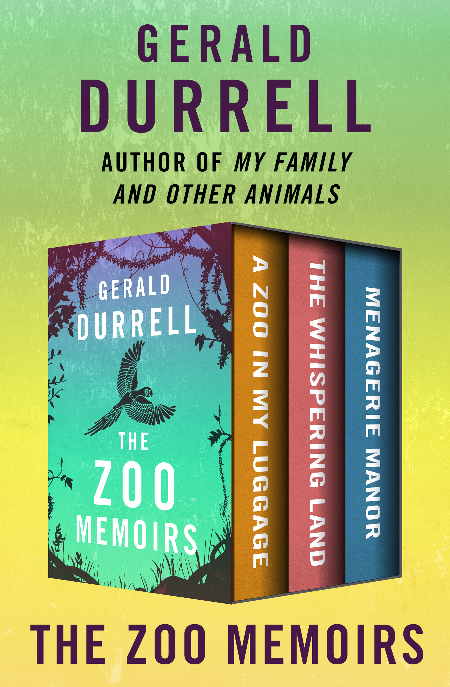 The Zoo Memoirs A Zoo in My Luggage The Whispering Land and Menagerie Manor - photo 1