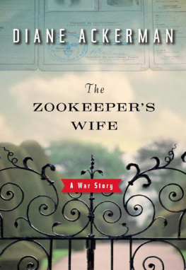 Ackerman - The Zookeepers Wife: A War Story