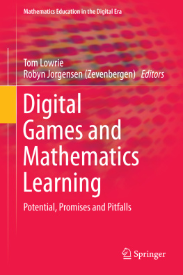 Lowrie - Digital Games and Mathematics Learning [recurso electrónico] Potential, Promises and Pitfalls