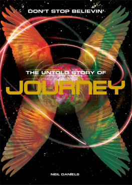 Daniels - Dont stop believin: the untold story of Journey