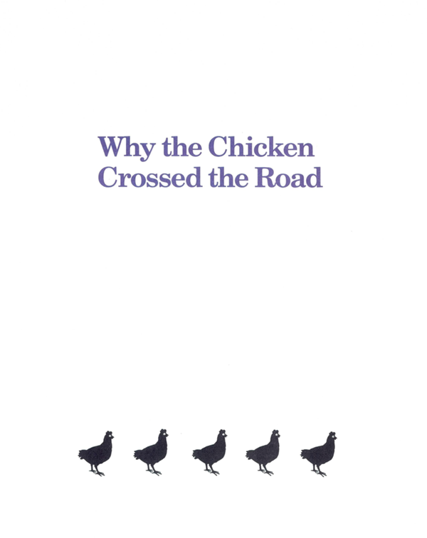 Why the Chicken Crossed the Road - photo 2