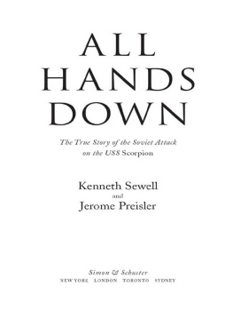 Preisler Jerome - All hands down: the true story of the Soviet attack on the USS Scorpion