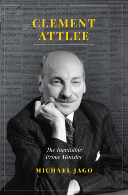 Attlee Clement Richard - CLEMENT ATTLEE: the inevitable prime minister