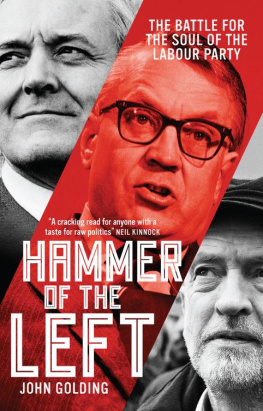 Benn Tony - Hammer of the left: the battle for the soul of the labour party