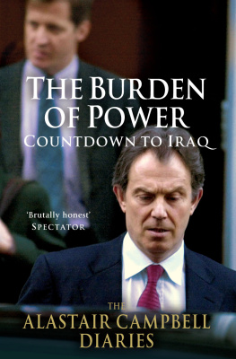 Blair Tony - The Alastair Campbell diaries. Volume 4, The burden of power: countdown to Iraq