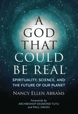 Abrams A god that could be real: spirituality, science, and the future of our planet