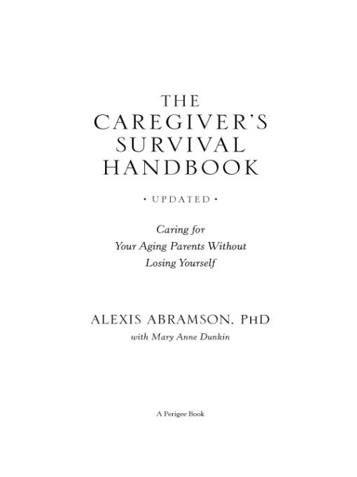 Table of Contents PRAISE FOR DOCTOR ALEXIS AND The Caregivers Survival - photo 1