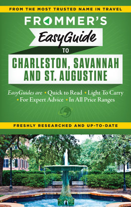 Abravanel Lesley - Frommers EasyGuide to Charleston, Savannah and St. Augustine