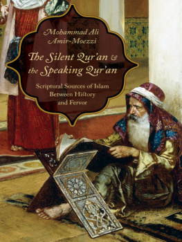 Abū Jaʻfar al-Qummī Muḥammad ibn al-Ḥasan - The silent Qurʼan and the speaking Qurʼan: scriptural sources of islam between history and fervor