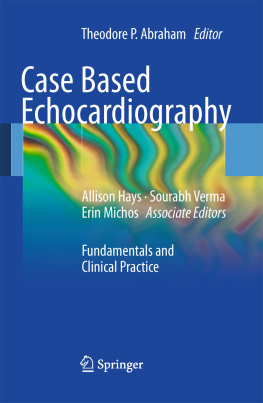 Abraham Case based echocardiography: fundamentals and clinical practice