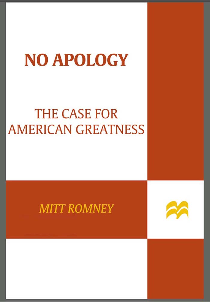 No Apology ALSO BY MITT ROMNEY Turnaround Crisis Leadership and the - photo 1