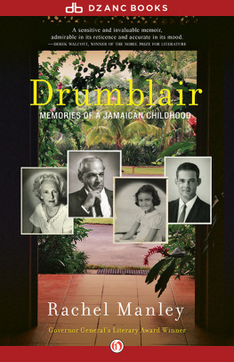 Manley family. Drumblair: memories of a Jamaican childhood