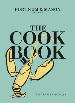 Fortnum - The cook book: Fortnum & Mason, EST 1707