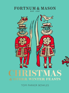 Fortnum - Fortnum & Mason - Christmas and other winter feasts