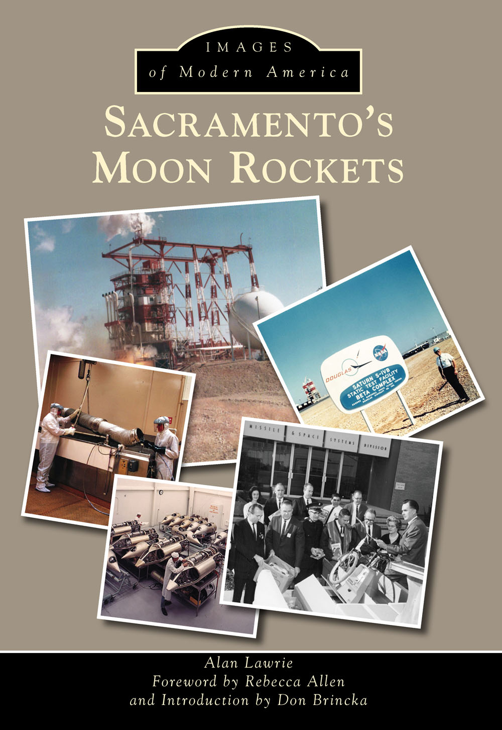 IMAGES of Modern America SACRAMENTOS MOON ROCKETS This photograph shows - photo 1