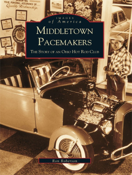 Roberson - Middletown Pacemakers: the story of an Ohio hot rod club