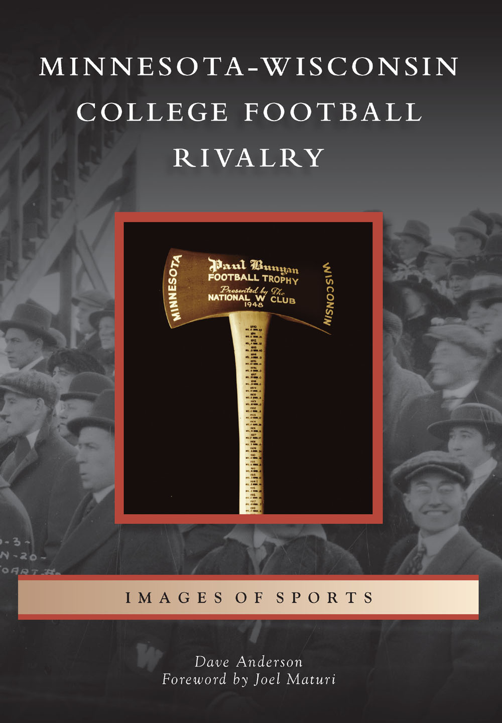 MINNESOTA-WISCONSIN COLLEGE FOOTBALL RIVALRY Pictured here is the authors - photo 1