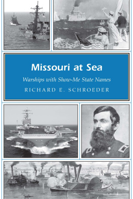 Schroeder - Missouri at sea: warships with Show-Me State names