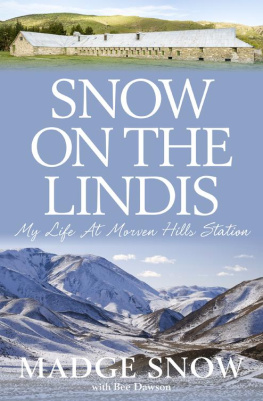 Dawson Bee - Snow on the Lindis: my life at Morven Hills Station