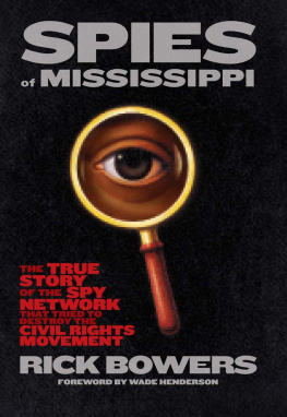 Mississippi State Sovereignty Commission The spies of Mississippi: the true story of the spy agency that tried to destroy the civil rights movement