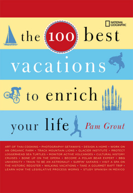 Grout The 100 Best Vacations to Enrich Your Life