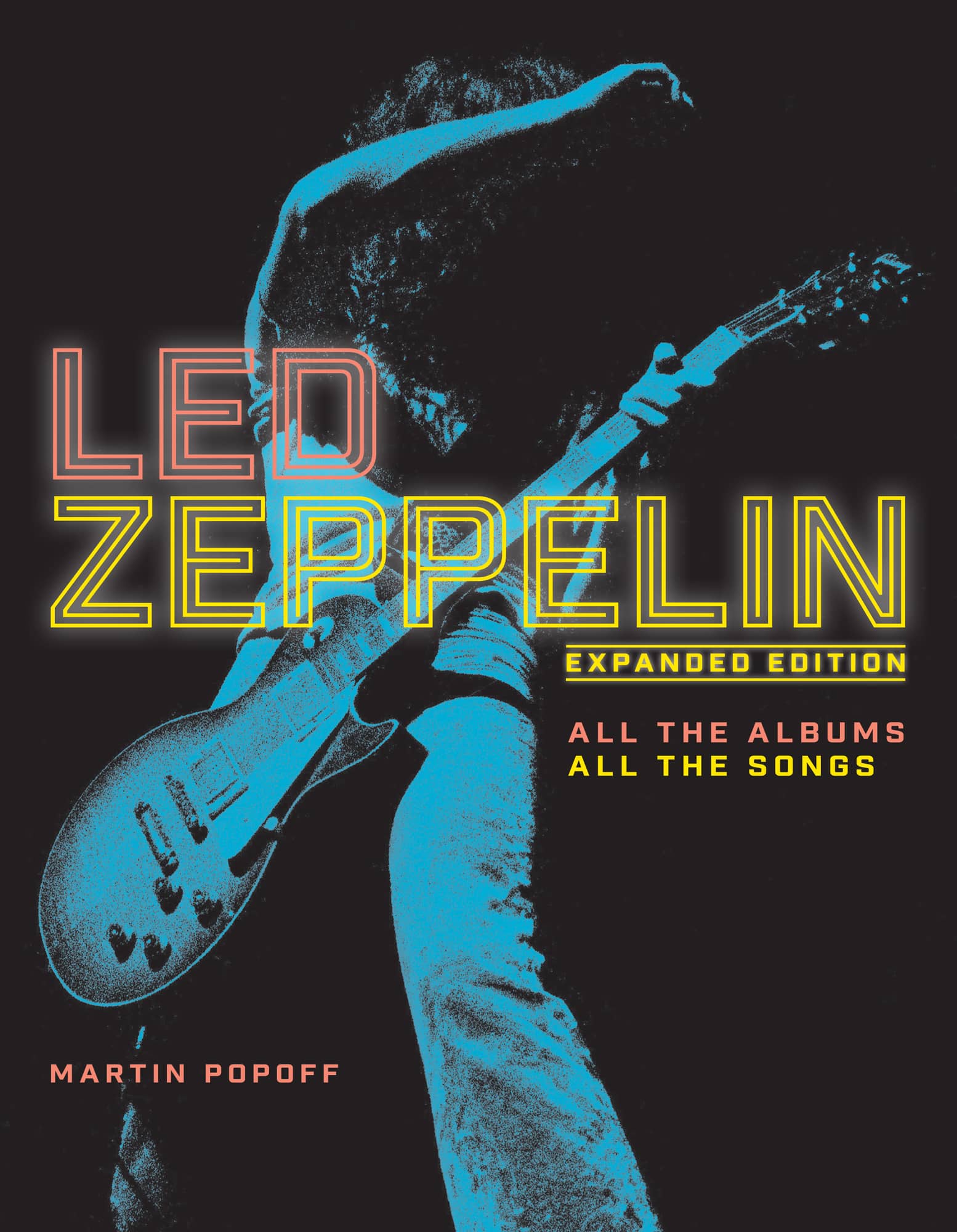 LED ZEPPELIN EXPANDED EDITION ALL THE ALBUMS ALL THE SONGS MARTIN POPOFF - photo 1
