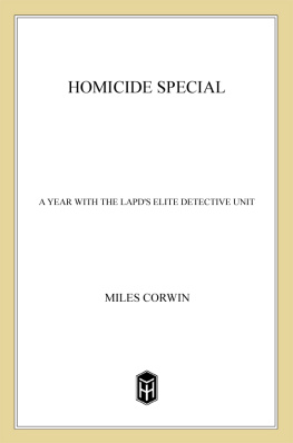 Corwin Homicide special: a year with the LAPDs elite detective unit