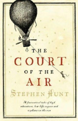 Stephen Hunt - The Court of the Air