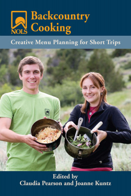 Kuntz Joanne - NOLS backcountry cooking: creative menu planning for short trips