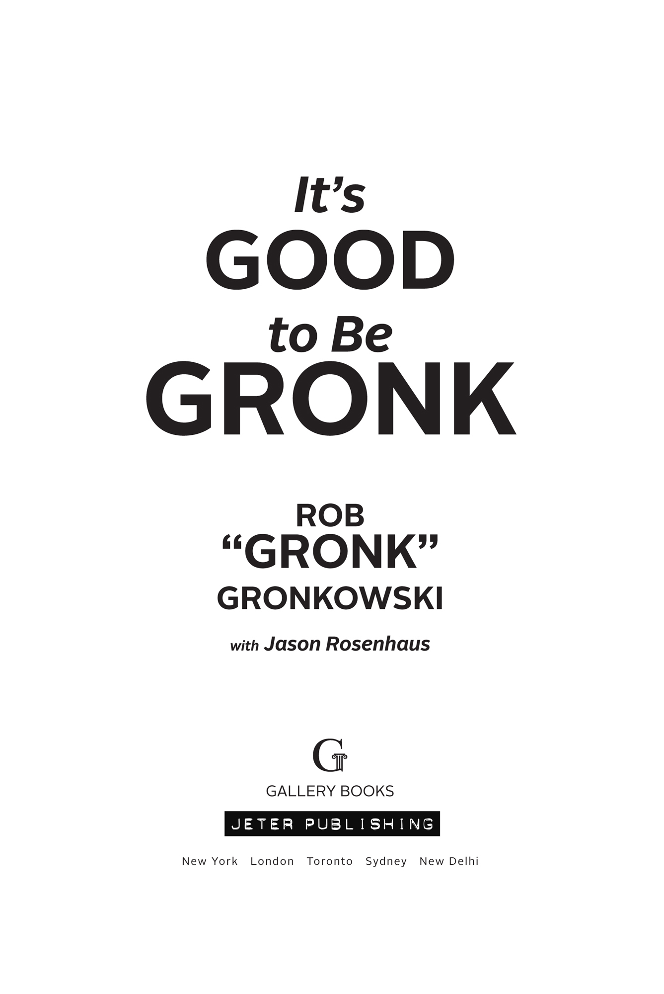 Its good to be Gronk - image 1