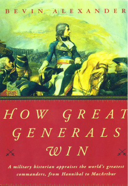 Alexander - How great generals win: a military historian appraises the worlds greatest commanders, from Hannibal to MacArthur