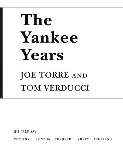 The Yankee Years Contents To my wife Ali for all of her love - photo 2