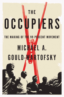 Gould-Wartofsky The Occupiers: The Making of the 99 Percent Movement